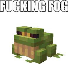 fuckin fog